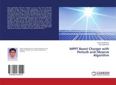 Buchcover von MPPT Boost Charger with Perturb and Observe Algorithm