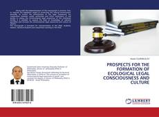 Copertina di PROSPECTS FOR THE FORMATION OF ECOLOGICAL LEGAL CONSCIOUSNESS AND CULTURE