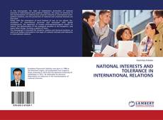 Copertina di NATIONAL INTERESTS AND TOLERANCE IN INTERNATIONAL RELATIONS