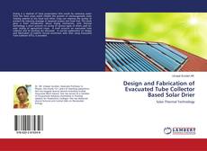 Buchcover von Design and Fabrication of Evacuated Tube Collector Based Solar Drier