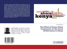 Buchcover von The Effect of Sacco Policy Framework on the Sacco Performance in Kenya