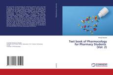 Copertina di Text book of Pharmacology for Pharmacy Students (Vol. 2)