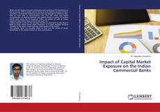 Buchcover von Impact of Capital Market Exposure on the Indian Commercial Banks