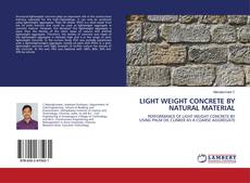 Copertina di LIGHT WEIGHT CONCRETE BY NATURAL MATERIAL