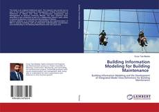 Copertina di Building Information Modeling for Building Maintenance