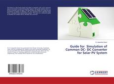Copertina di Guide for Simulation of Common DC- DC Converter for Solar PV System