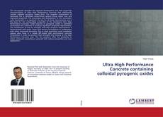 Buchcover von Ultra High Performance Concrete containing colloidal pyrogenic oxides