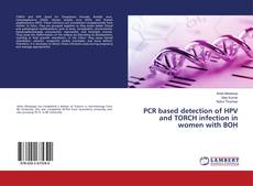 Buchcover von PCR based detection of HPV and TORCH infection in women with BOH