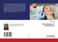 Buchcover von Clear Aligners In Orthodontics