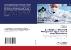 Copertina di Soil Test Based Nutrient Management Approaches in Direct Seeded Rice