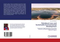Copertina di Petroleum Law and Sustainable Environmental Development