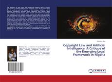 Copertina di Copyright Law and Artificial Intelligence: A Critique of the Emerging Legal Framework in Nigeria