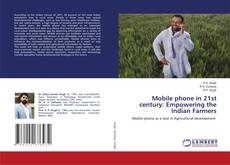 Copertina di Mobile phone in 21st century: Empowering the Indian Farmers