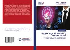 Buchcover von Ayçiçek Yağı Sektöründe İç Kontrol Sistemi