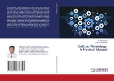 Copertina di Cellular Physiology A Practical Manual