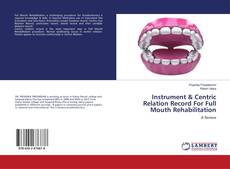 Buchcover von Instrument & Centric Relation Record For Full Mouth Rehabilitation