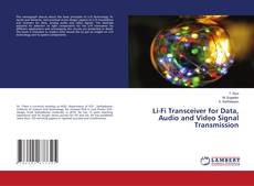 Copertina di Li-Fi Transceiver for Data, Audio and Video Signal Transmission