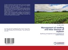 Buchcover von Management of seedling and foliar diseases of soybean