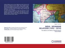 Buchcover von INDIA - MYANMAR RELATIONS (1992 - 2014)