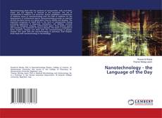 Buchcover von Nanotechnology - the Language of the Day