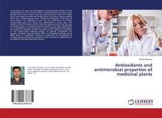Buchcover von Antioxidants and antimicrobial properties of medicinal plants