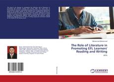 Buchcover von The Role of Literature in Promoting EFL Learners' Reading and Writing