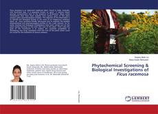 Buchcover von Phytochemical Screening & Biological Investigations of Ficus racemosa