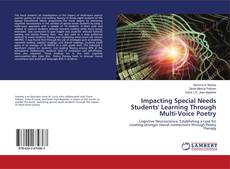 Buchcover von Impacting Special Needs Students' Learning Through Multi-Voice Poetry