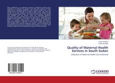 Copertina di Quality of Maternal Health Services in South Sudan