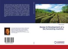 Buchcover von Design & Development of a tea harvesting machine
