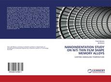 Buchcover von NANOINDENTATION STUDY ON NiTi THIN FILM SHAPE MEMORY ALLOYS