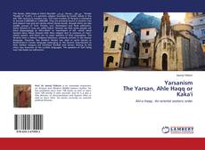 Copertina di Yarsanism The Yarsan, Ahle Haqq or Kaka'i