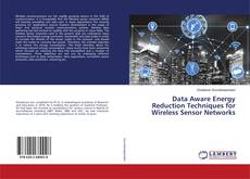 Buchcover von Data Aware Energy Reduction Techniques for Wireless Sensor Networks