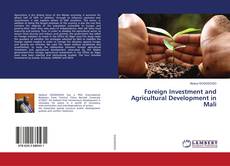 Copertina di Foreign Investment and Agricultural Development in Mali
