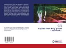 Buchcover von Regeneration- Holy grail of Endodontics