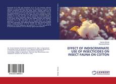 Buchcover von EFFECT OF INDISCRIMINATE USE OF INSECTICIDES ON INSECT FAUNA ON COTTON
