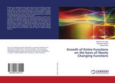 Buchcover von Growth of Entire Functions on the basis of Slowly Changing Functions