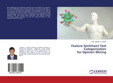 Copertina di Feature Sentiment Text Categorization for Opinion Mining