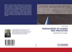 Copertina di MANAGEMENT OF CHANGE AND INNOVATION