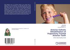 Copertina di Anterior Esthetic Rehabilitation of Pulpectomy Treated Anterior Teeth