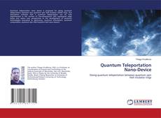 Copertina di Quantum Teleportation Nano-Device