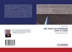 Copertina di THE VOICE OF ETHIOPIAN LOVE IS LOUD
