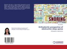 Copertina di Orthodontic prospective of obstructive sleep apnea