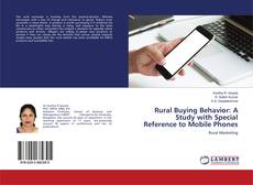 Copertina di Rural Buying Behavior: A Study with Special Reference to Mobile Phones