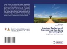 Copertina di Structural Evaluation of Granular Sub-Base Layer Containing RCA