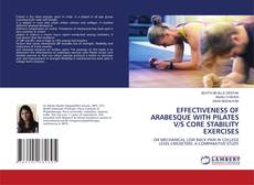 Copertina di EFFECTIVENESS OF ARABESQUE WITH PILATES V/S CORE STABILITY EXERCISES
