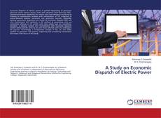 Copertina di A Study on Economic Dispatch of Electric Power