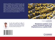Copertina di Resistance pattern and some Virulence factors of Staphylococcus epidermidis