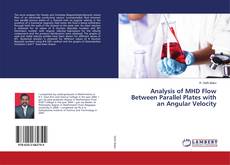 Buchcover von Analysis of MHD Flow Between Parallel Plates with an Angular Velocity
