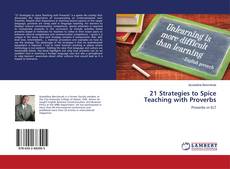 Copertina di 21 Strategies to Spice Teaching with Proverbs
